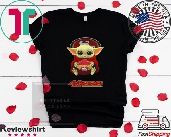 Star Wars Baby Yoda hug San Francisco 49ers Tee Shirt