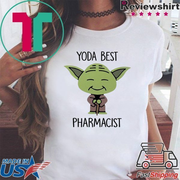 Star Wars Yoda best pharmacist Tee Shirt