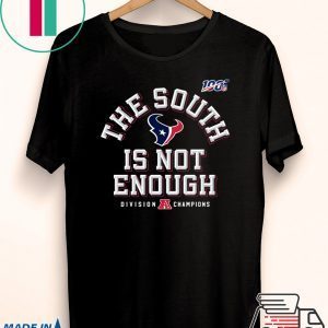 THE SOUTH IS NOT ENOUGH TEE SHIRT