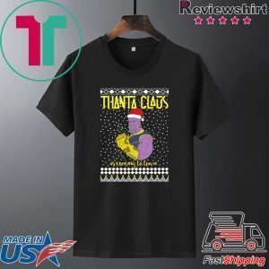 Thanta Claus Thanos Is Coming To Town Marvel Ugly Christmas Tee Shirt