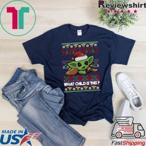 The Mandalorian Baby Yoda what child is this Christmas Tee Shirt
