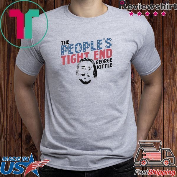 The People's Tight End Shirts