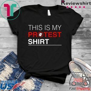 This is my Protest Shirt Impeached Trump Haters Democrats Tee Shirts