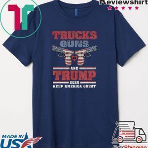 Trucks Guns 2nd Amendment and Trump 2020 Keep America Great Shirt