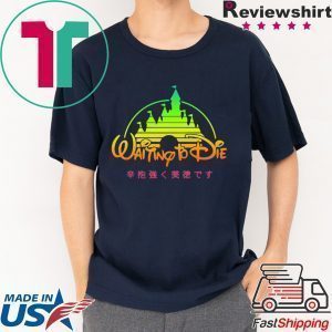 Waiting To Die Vaporwave Tee Shirt
