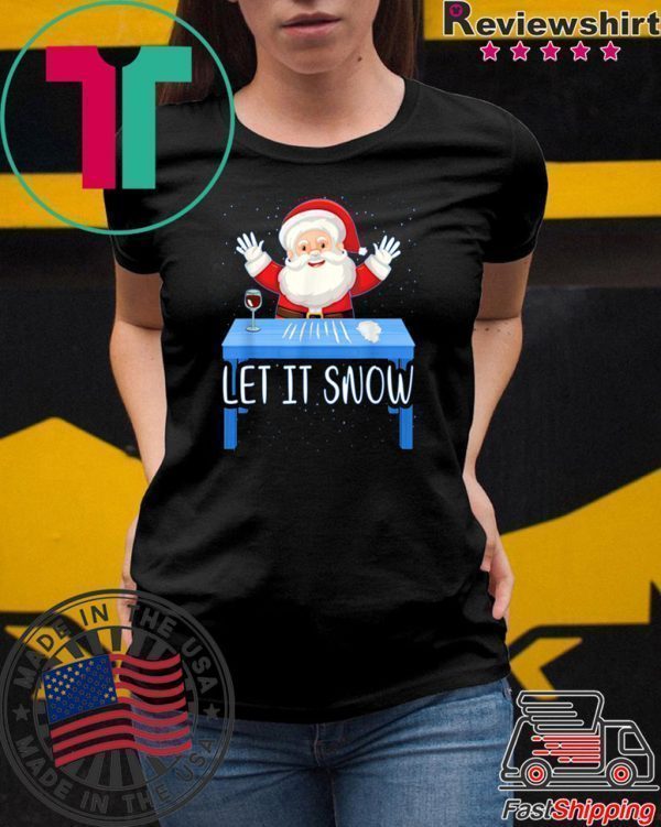 Walmart Cocaine Santa Let It Snow Shirts