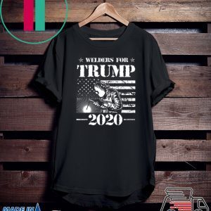 Welders for Trump 2020 Tee Shirt