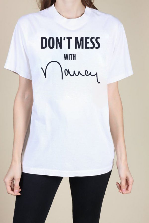 Where To Buy Don't Mess With Nancy Sweatshirt