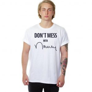 Where To Buy Don't Mess With Nancy Sweatshirt