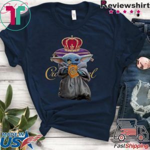Yoda Baby hugs Crown Royal whisky wine Tee Shirts