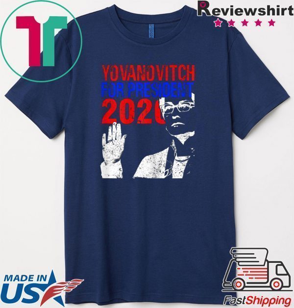Yovanovitch for President 2020 Impeach Trump Ukraine Meme Shirts