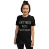 nancy pelosi tee shirts, nancy pelosi t shirt, dont mess with me nancy Tee Shirt