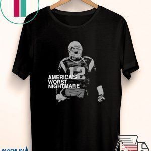 America's Worst Nightmare Tee Shirts