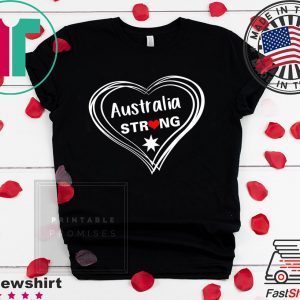 Australia Strong Support Australia Tee Shirts