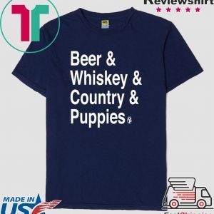 Beer Whiskey Country Puppies Tee Shirt