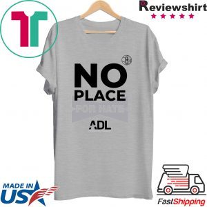 Brooklyn No Place For Hate Tee Shirts