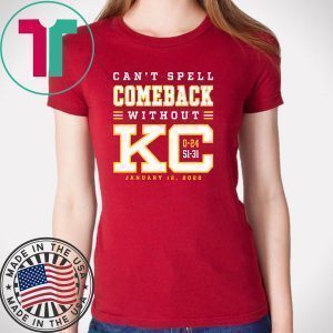 Can’t Spell Comeback Without KC Tee Shirts
