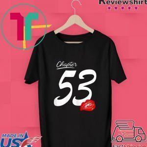 Chapter 53 with lips for birthday 1967 Tee Shirts