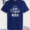 Comment On Appelle Un Mec Parfait Nicolas Tee Shirts