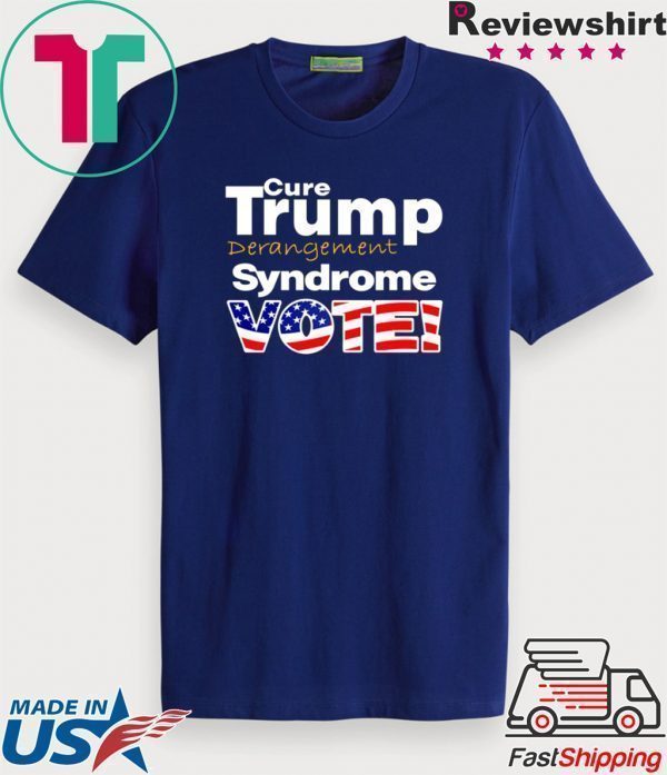 Trump Derangement Syndrome Shirt