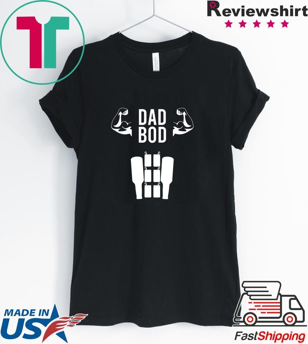 Dad Bod Six Pack Biceps Father’s Day Tee Shirts Dad Bod Six Pack Biceps Father’s Day Tee Shirts