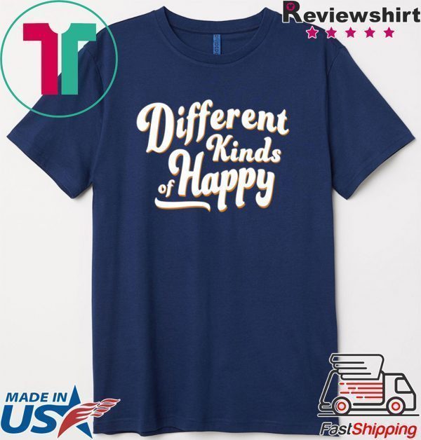 Different Kinds of Happy Tee Shirts