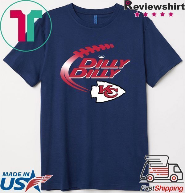 Dilly Dilly Kansas City Chiefs Win Super Bowl Tee Shirt