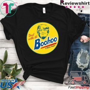 Donald Trump Deal With It Boohoo Tee Shirts