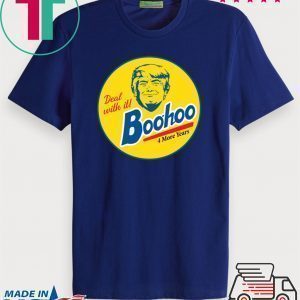 Donald Trump Deal With It Boohoo Tee Shirts