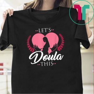 Doula Midwife Tee Shirts