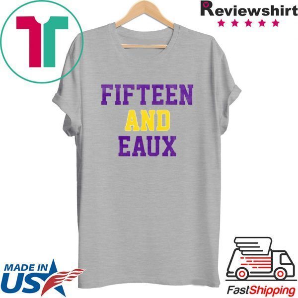 Fifteen and Eaux Offcial T-Shirts