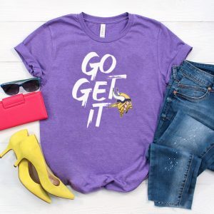 GO GET IT Minnesota Vikings Tee Shirts