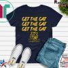 Get The Gat Tee Shirts