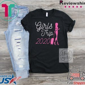 Girls Trip 2020 Weekend Tee Shirt