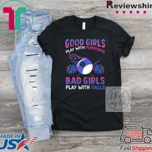 Good Girls Bad Girls Play With Pompoms Balls Player Billiards Shirt