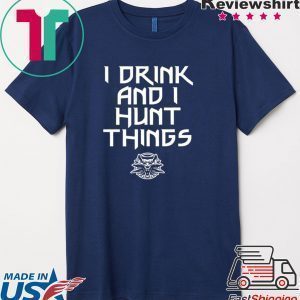 I drink and I hunt things The Witcher Tee Shirt