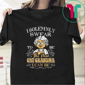 I solemnly to be the best cat grandma i can be Tee Shirts