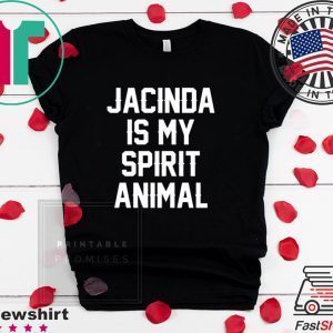 Jacinda Is My Spirit Animal Tee Shirts