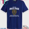 Join The Special Forces Travel To Foreign Places Tee Shirts