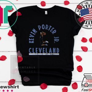 Kevin Porter Jr Cleveland Basketball Tee Shirt