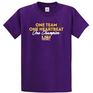 LSU One Team, One Heartbeat, One Champion Tee Shirts
