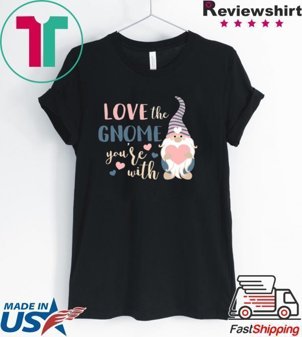 Love The Gnome You’re With Snow Man Tee Shirts