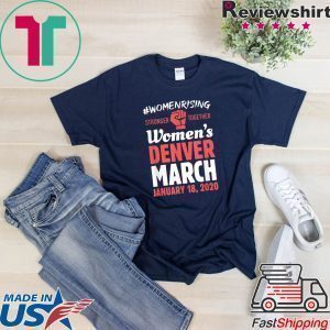 March For Women Denver Colorado Women's Solidarity Activist Tee Shirt