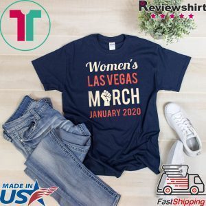 March For Women Las Vegas NV January 2020 Feminist Rising Tee Shirts