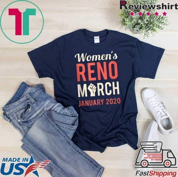 March For Women Reno Nevada January 2020 Feminist Rising Shirt