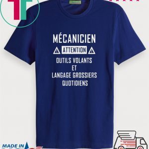 Mcanicien Attention Outils Volants Et Langage Grossiers Quotidiens Tee Shirt