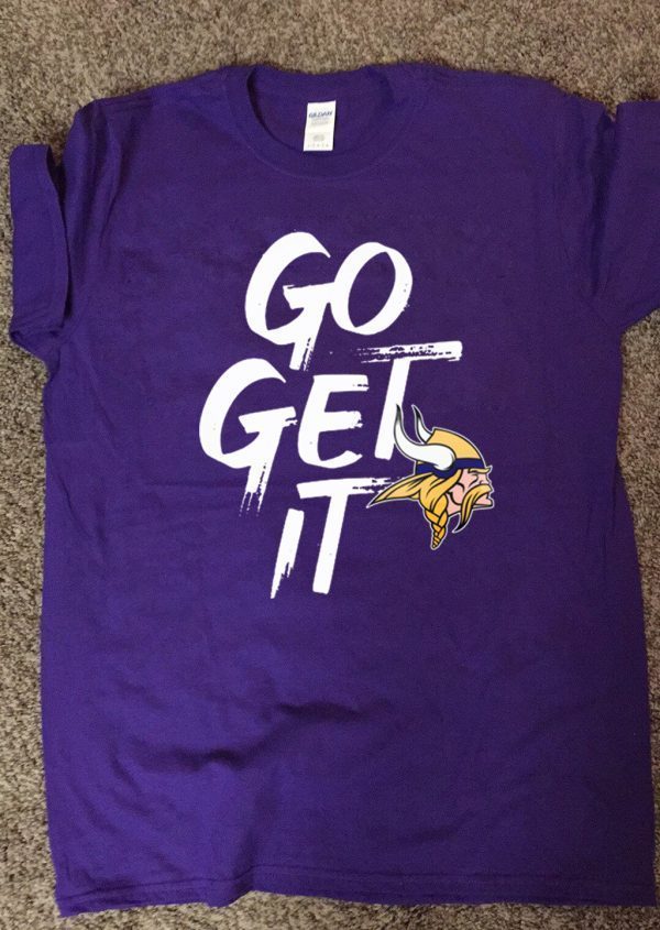 Minnesota Vikings GO GET IT Tee Shirts