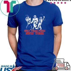 Only Team From NY Shirts