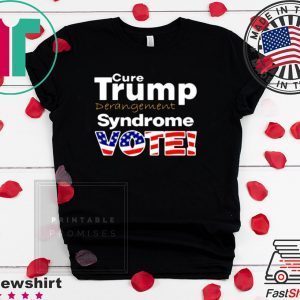 Original Trump Derangement Syndrome Vote Tee Shirts