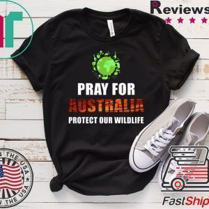 Pray For Australia Protect Our Wildlife 2020 T-Shirts